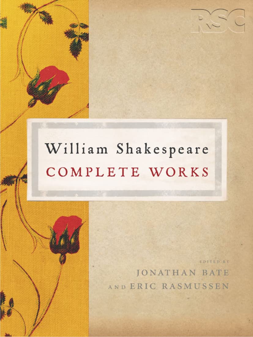 The Rsc Shakespeare: The Complete Works