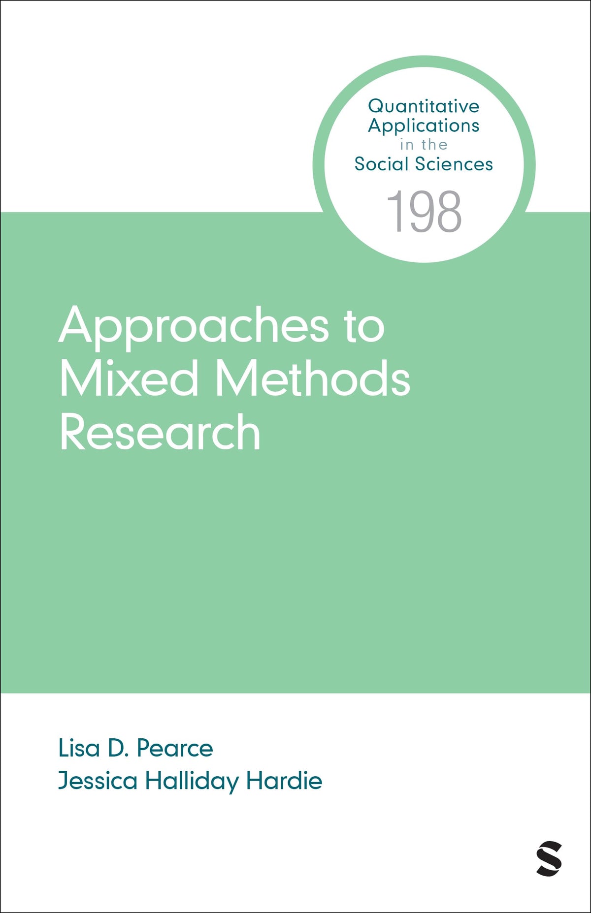 Approaches to Mixed Methods Research (Quantitative Applications in the Social Sciences)