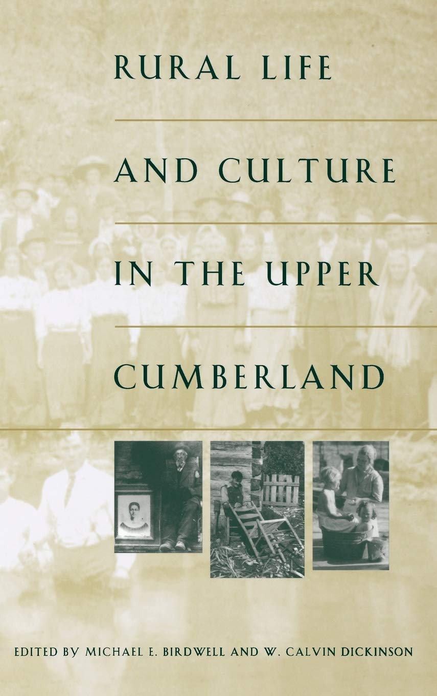 Rural Life and Culture in the Upper Cumberland