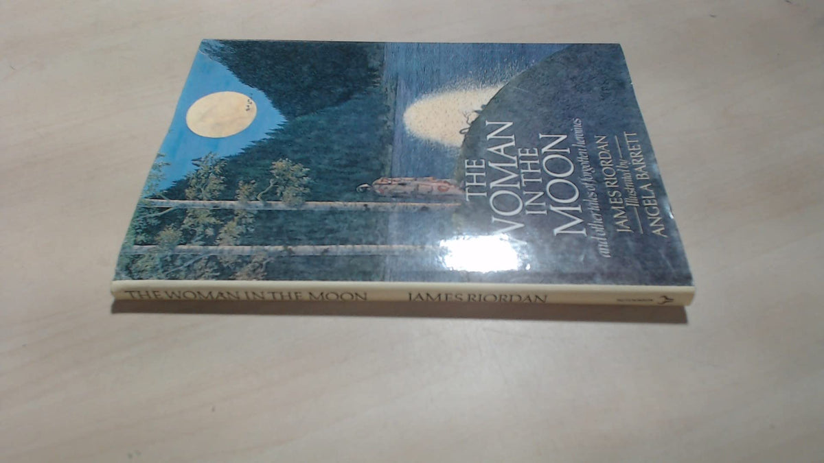 The woman in the moon and other tales of forgotten heroines