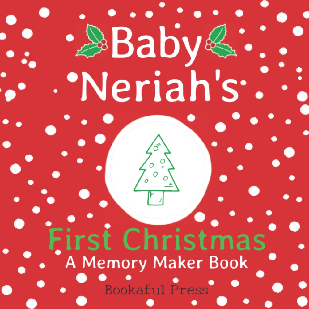 Baby Neriah's First Christmas: A DIY Christmas Memory Maker Book