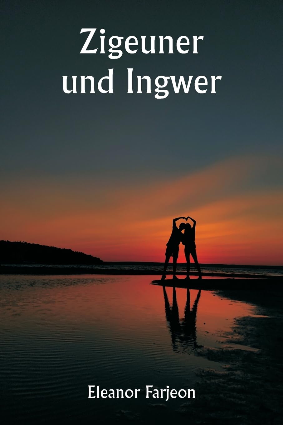 Zigeuner und Ingwer (German Edition)