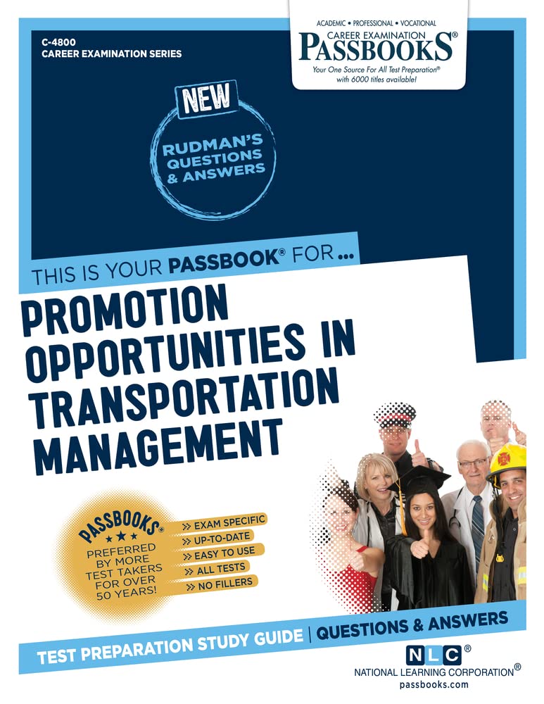 Promotion Opportunities in Transportation Management (C-4800): Passbooks Study Guide (4800) (Career Examination Series)