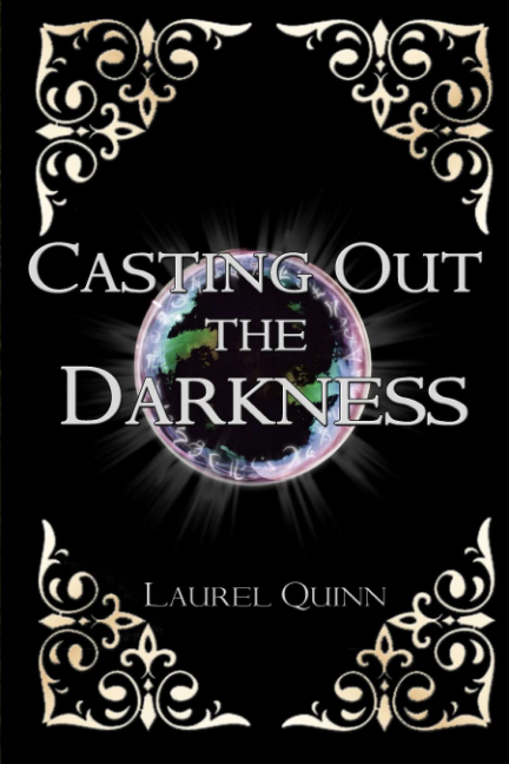 Casting Out the Darkness