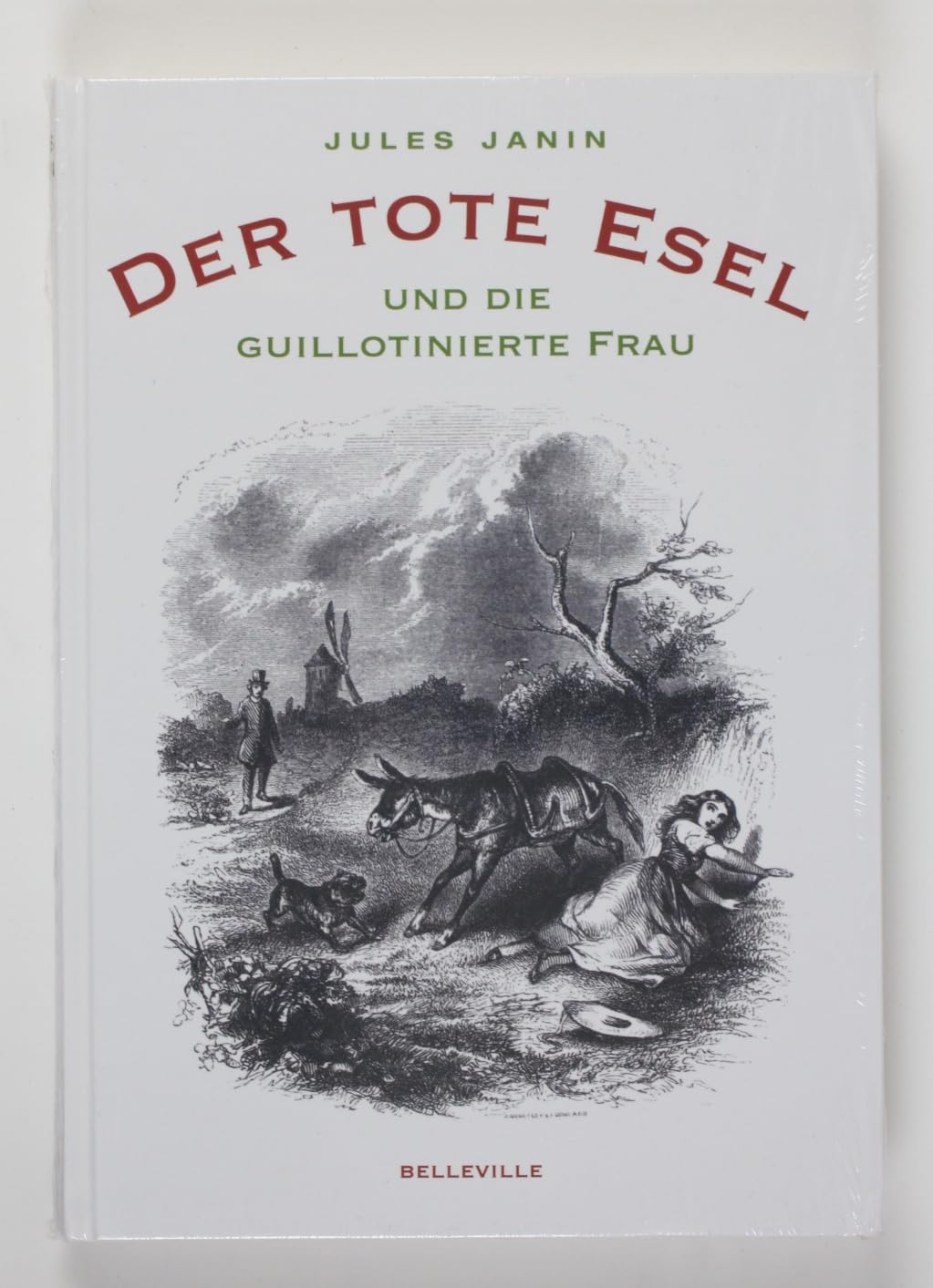 Der tote Esel und die guillotinierte Frau