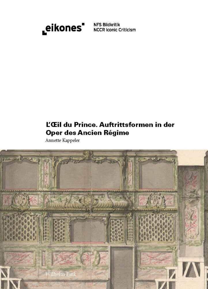 L'Oeil du Prince: Auftrittsformen in der Oper des Ancien Régime