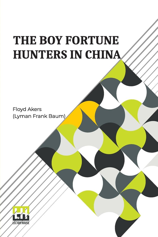 The Boy Fortune Hunters In China