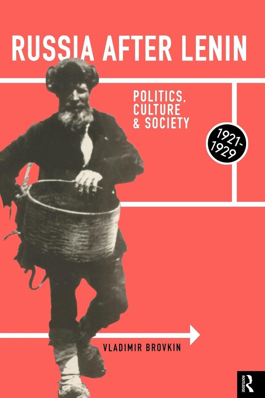Russia After Lenin: Politics, Culture and Society, 1921-1929 (Education; 71) (Volume 0)