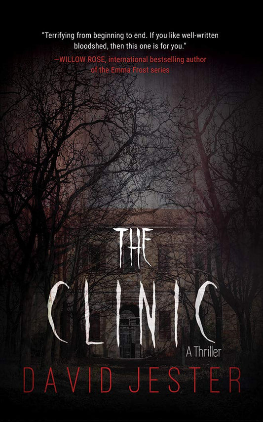 The Clinic: A Thriller