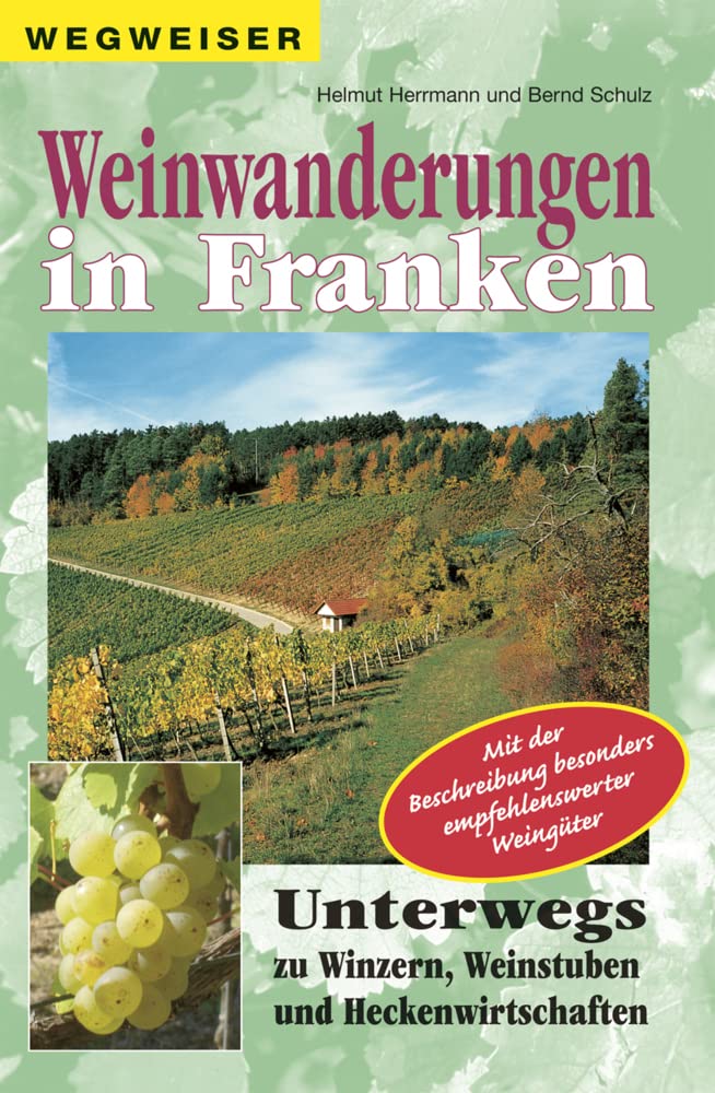 Weinwanderungen in Franken.