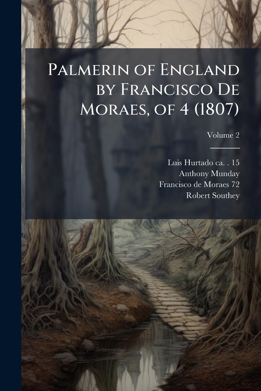 Palmerin of England by Francisco De Moraes, of 4 (1807)