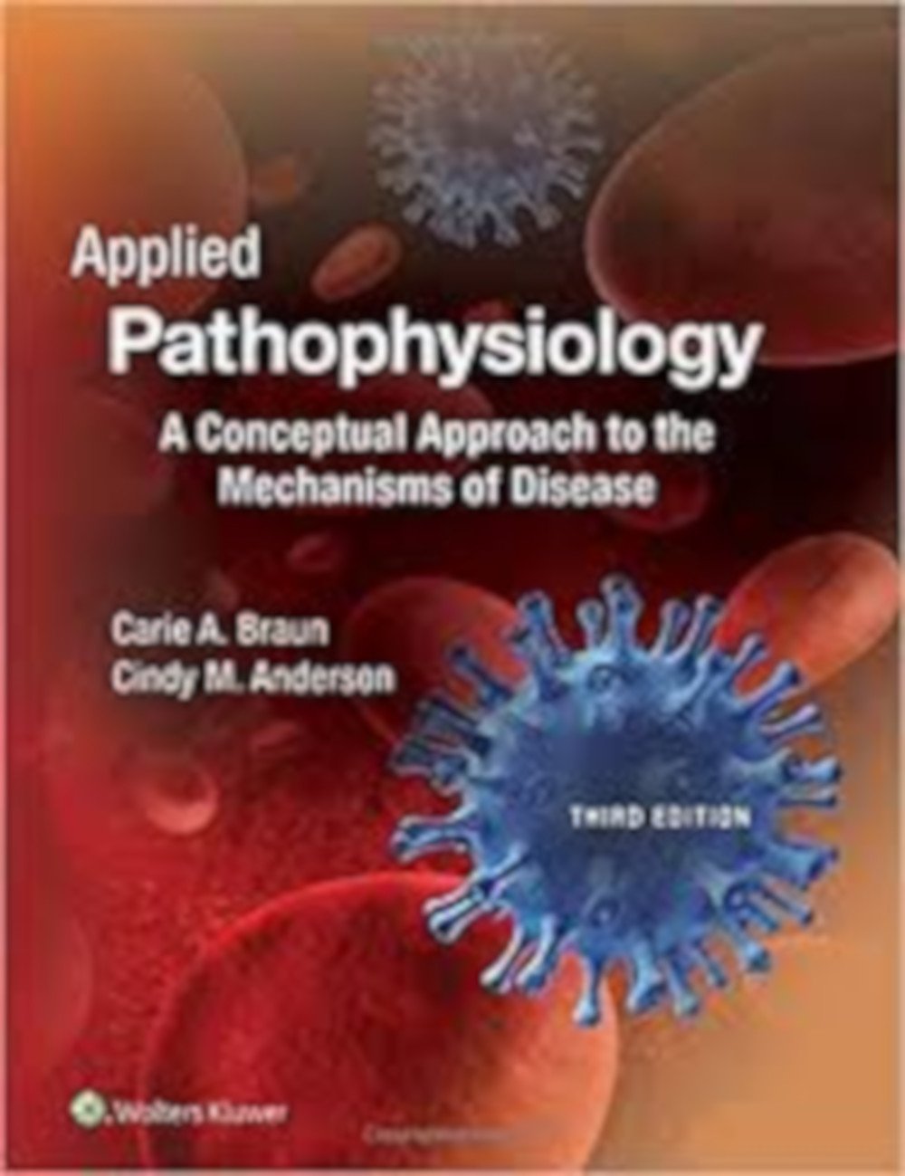 Applied Pathophysiology A Conceptual Approach to the Mechanisms of Disease