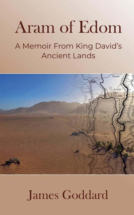 Aram of Edom: A Memoir from King David's Ancient Lands