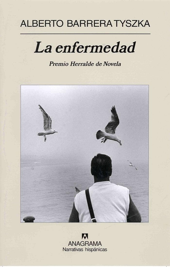 La enfermedad (Narrativas Hispanicas) (Spanish Edition)