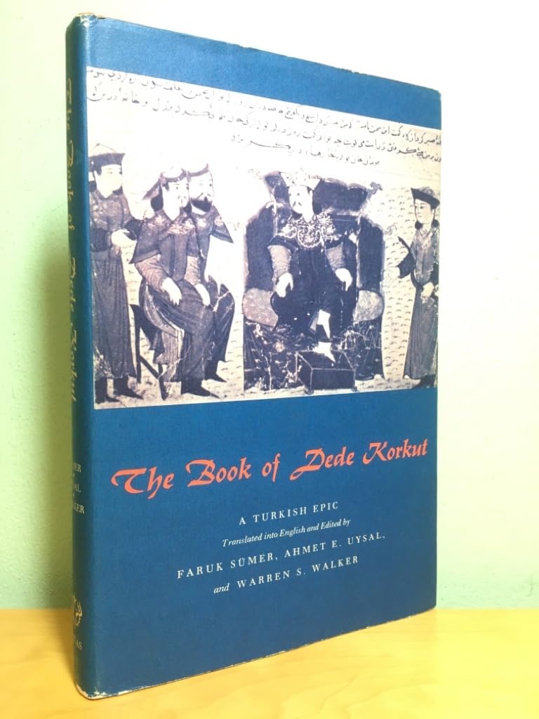 The Book of Dede Korkut: A Turkish Epic