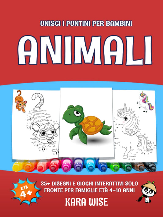 Unisci I Puntini Per Bambini Animali: 35+ Disegni E Giochi Interattivi Solo Fronte Per Famiglie Age 4-10 Years