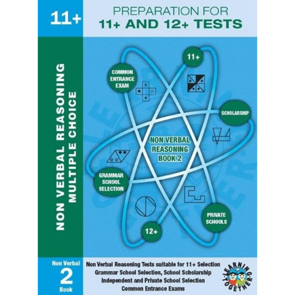 Non-verbal Reasoning: Bk. 2: Multiple Choice Format (Preparation for 11+ and 12+ T) (Learning Together)