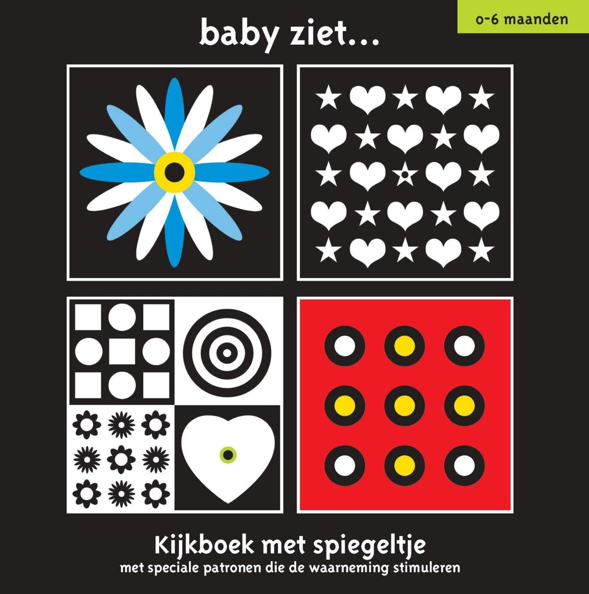 Kijkboek met spiegeltje: met speciale patronen die de waarneming stimuleren (Baby ziet ...)