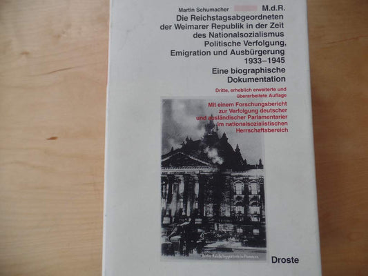 M.d.R., die Reichstagsabgeordneten der Weimarer Republik in der Zeit des Nationalsozialismus, politische Verfolgung, Emi