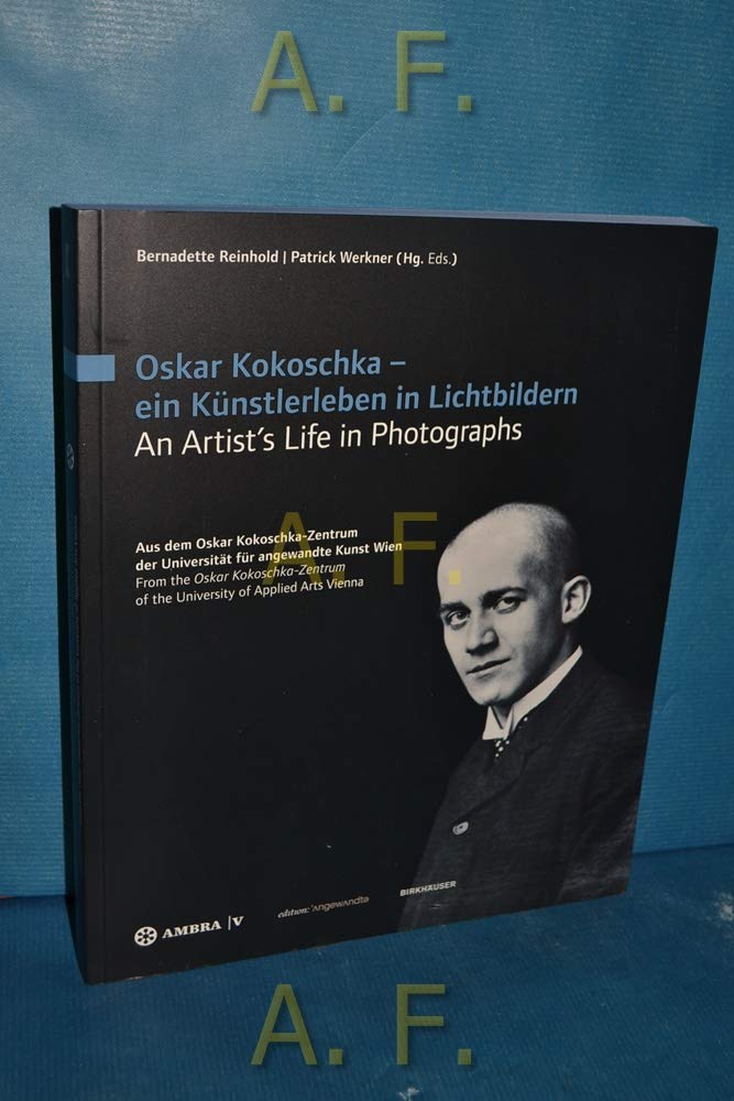 Oskar Kokoschka - ein Künstlerleben in Lichtbildern Oskar Kokoschka - An Artist's Life in Photographs: Aus dem Oskar Kok
