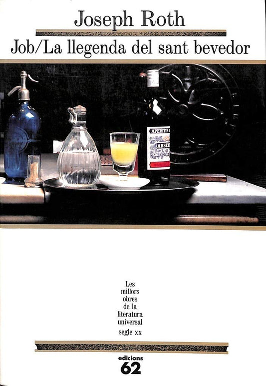 Job / La llegenda del sant bevedor