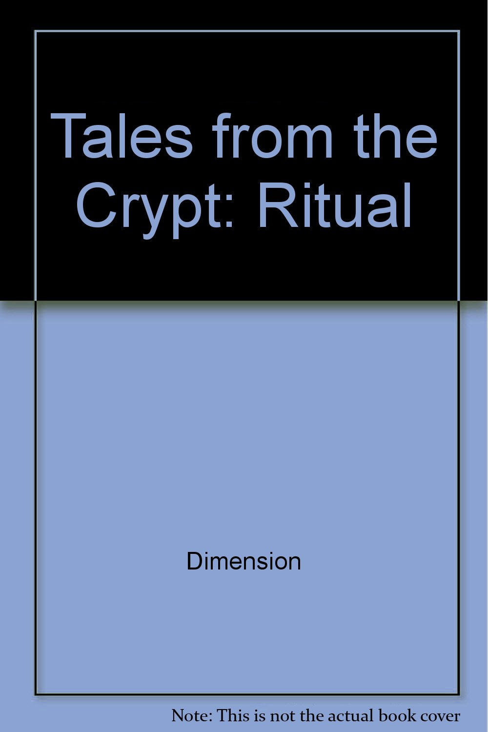 Tales from the Crypt: Ritual