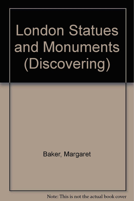 Discovering London: statues and monuments