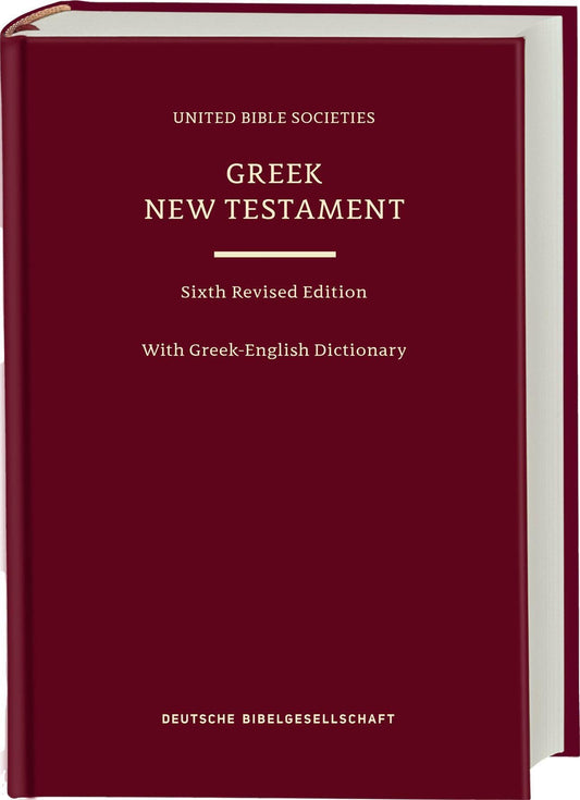 Greek New Testament (UBS6) with Greek-English Dictionary (Hardcover) (Ancient Greek Edition)
