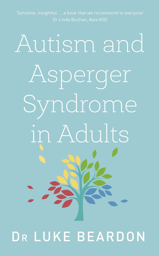 Autism and Asperger Syndrome in Adults