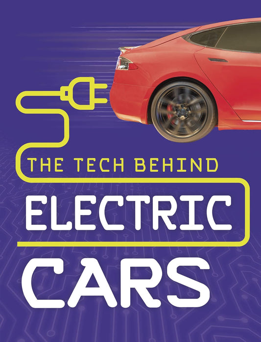 The Tech Behind Electric Cars (Tech on Wheels)