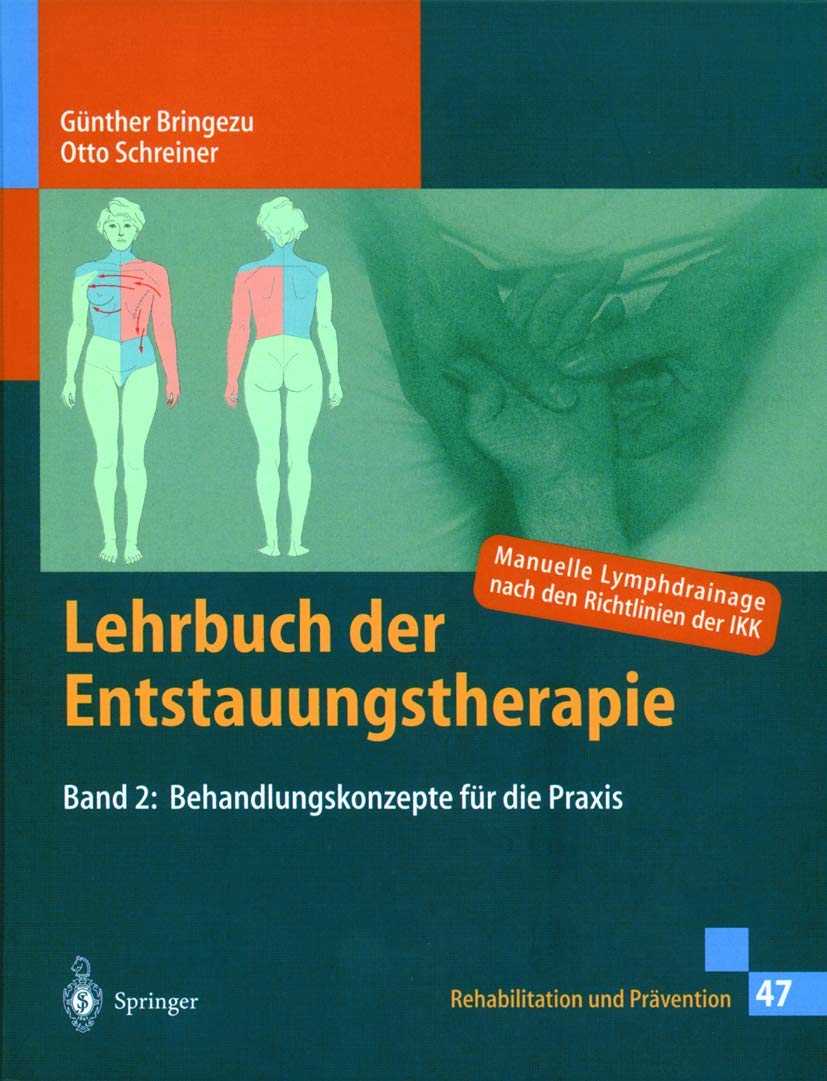 Lehrbuch der Entstauungstherapie 2: Behandlungskonzepte für die Praxis (Rehabilitation und Prävention) (German Edition)