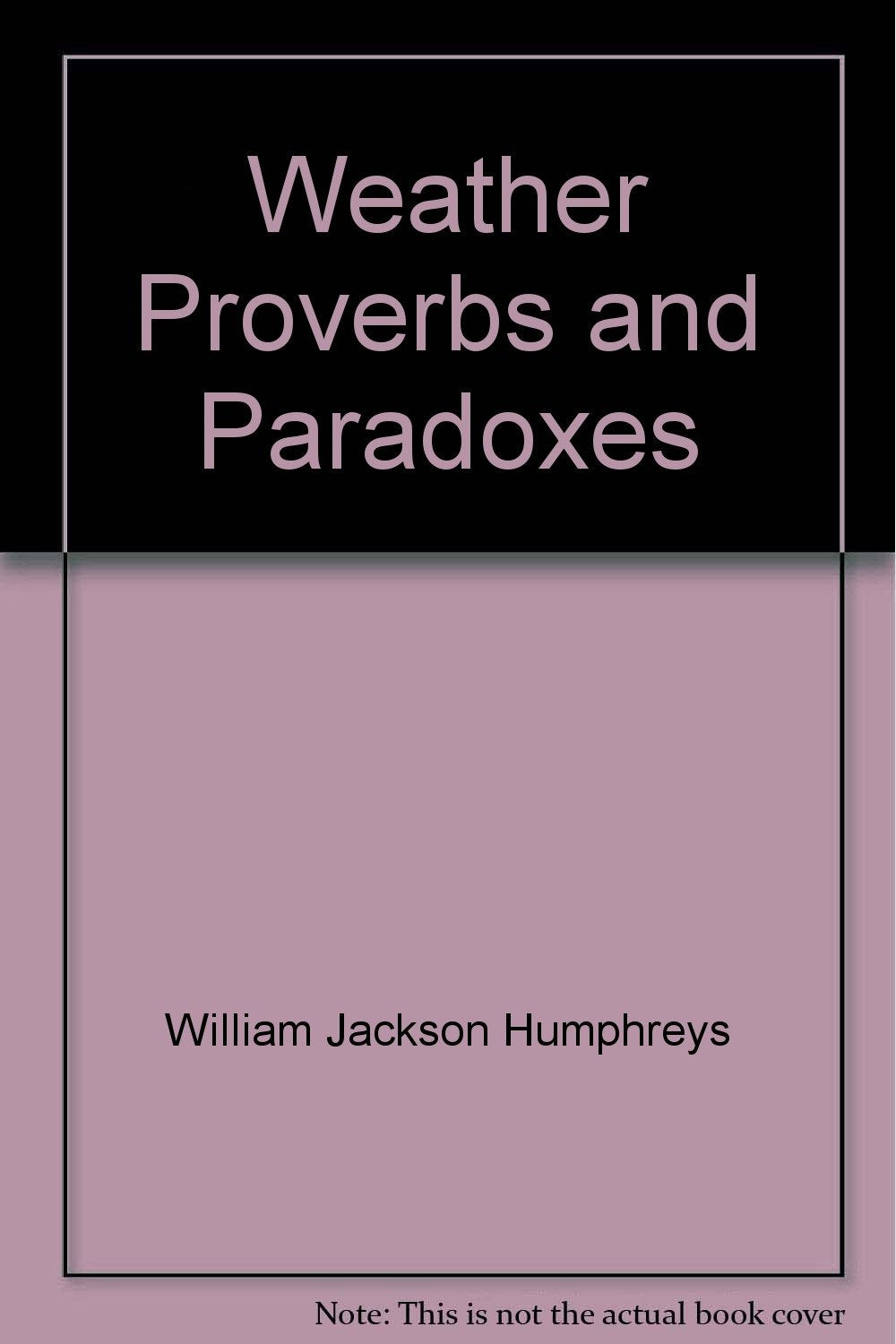 Weather proverbs and paradoxes,