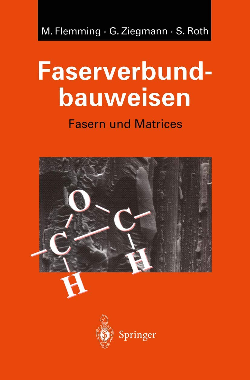 Faserverbundbauweisen: Fasern und Matrices (German Edition)