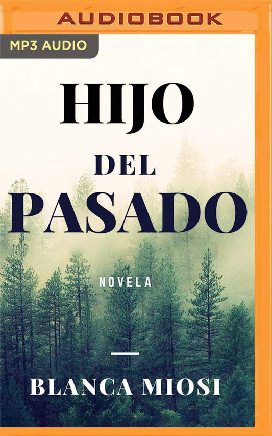 Hijo Del Pasado (Narración en Castellano) (Spanish Edition)