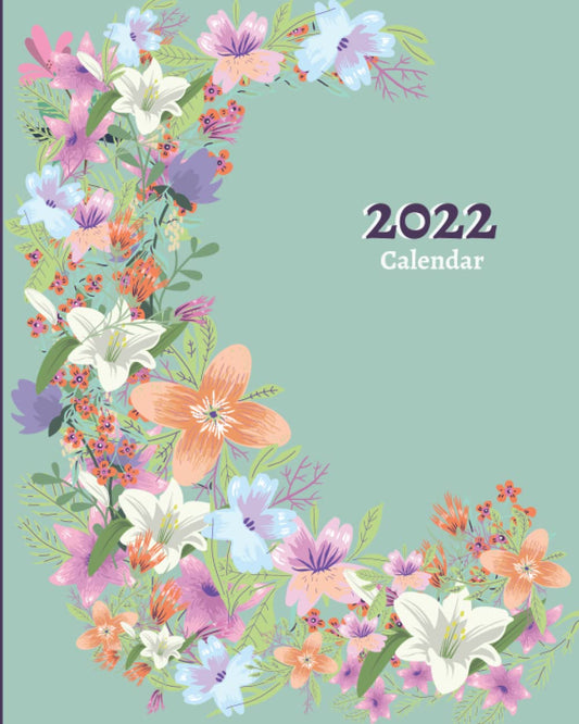 Calendar 2022: Planner 2022, 8" x 10", January 2022 to December 2022, 12 Months Planner