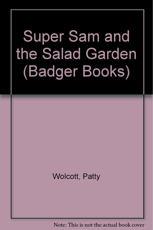 Super Sam and the Salad Garden (Badger Books)