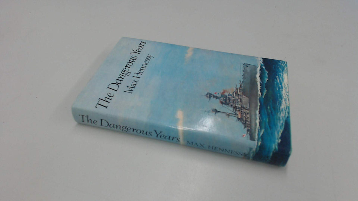 The dangerous years