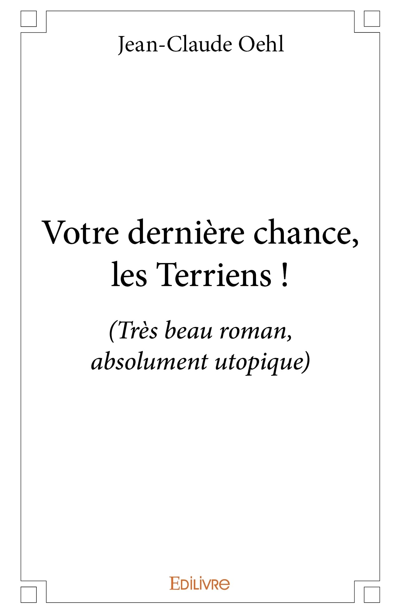 Votre dernière chance, les Terriens !