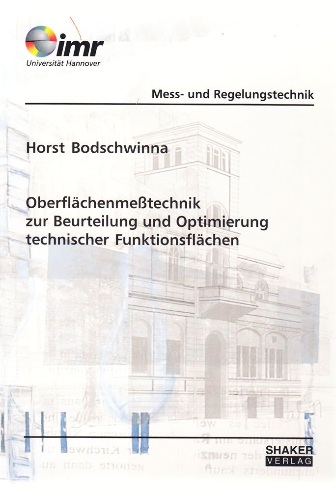 Oberflächenmesstechnik zur Beurteilung und Optimierung technischer Funktionsflächen