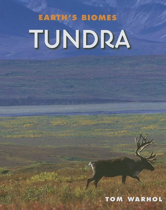 Tundra (Earth's Biomes)