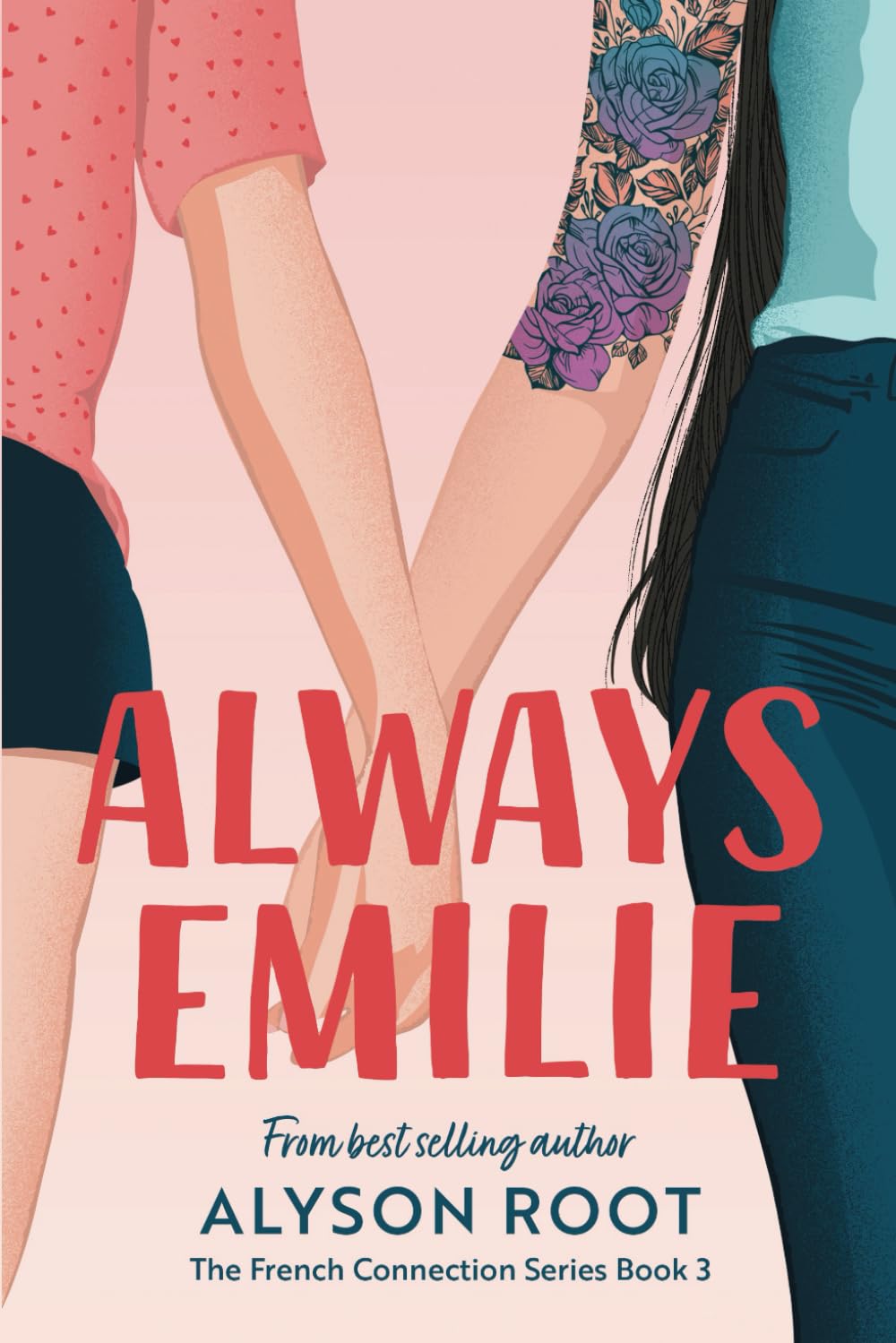 Always Emilie: A Second Chance Love Story FF (The French Connection Series)
