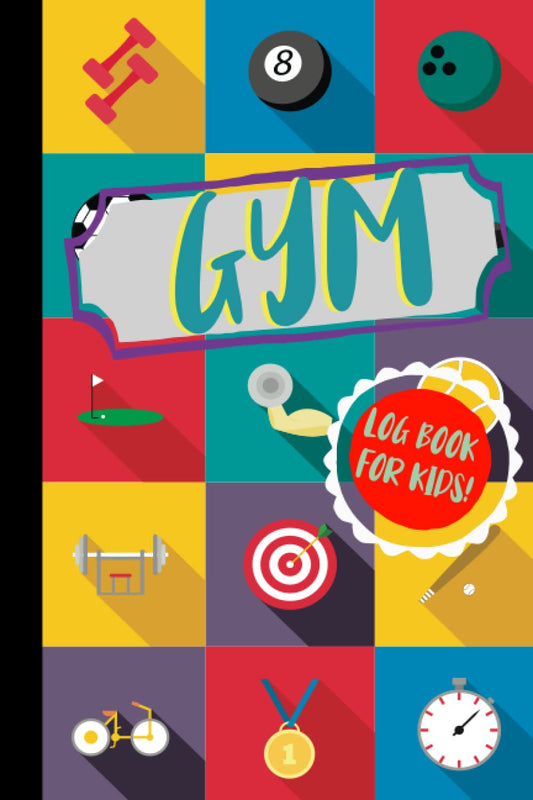 Gym Log Book for Kids!: Fitness Training Journal. Exercise Planner, Weight Lifting and Cardio Notebook
