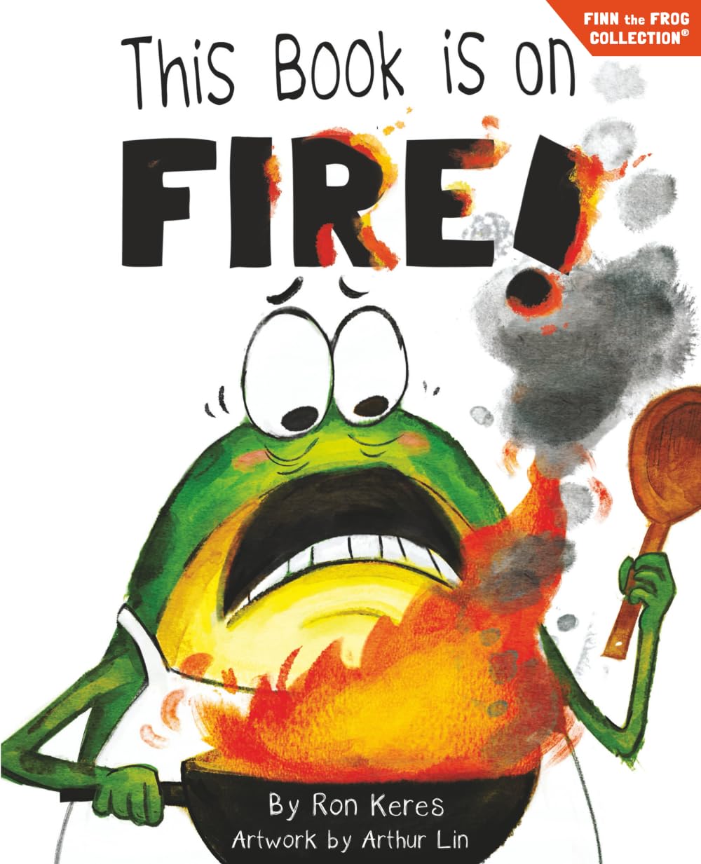 This Book Is On Fire!: A Funny And Interactive Story For Kids