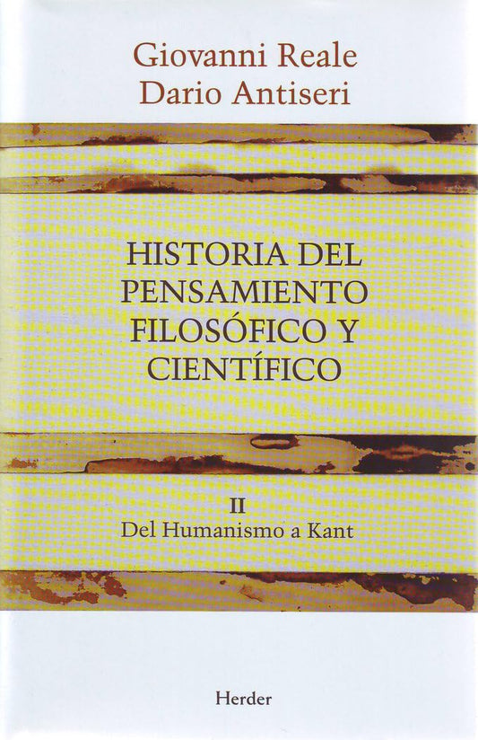 Historia del pensamiento filosófico y científico II: Del Humanismo a Kant
