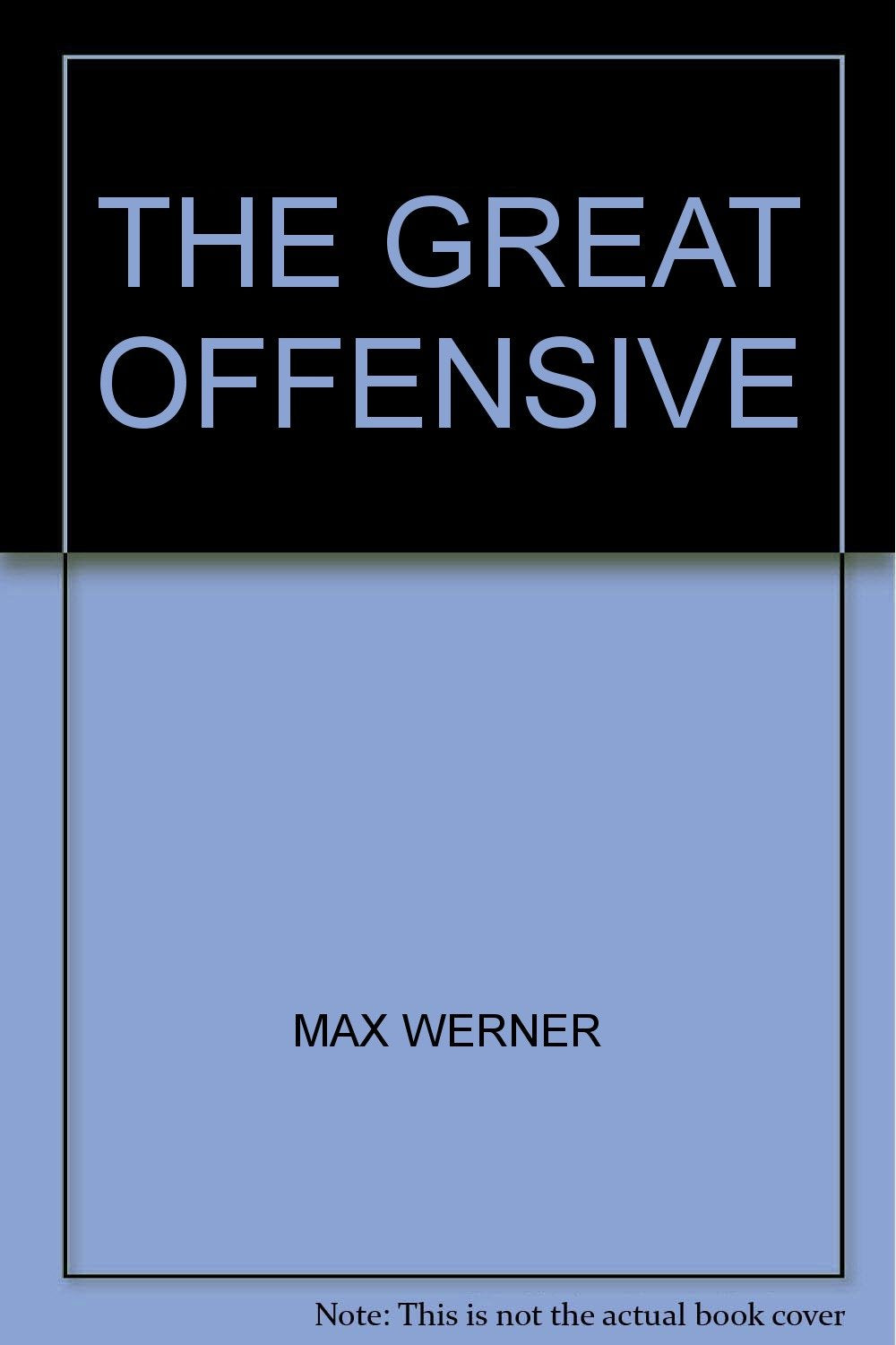 THE GREAT OFFENSIVE