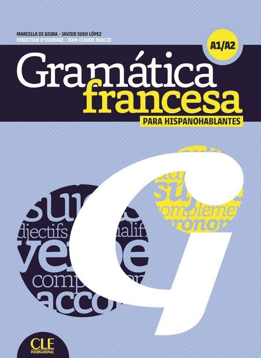 Grammaire contrastive pour hispanophones - A1/A2 (French Edition)