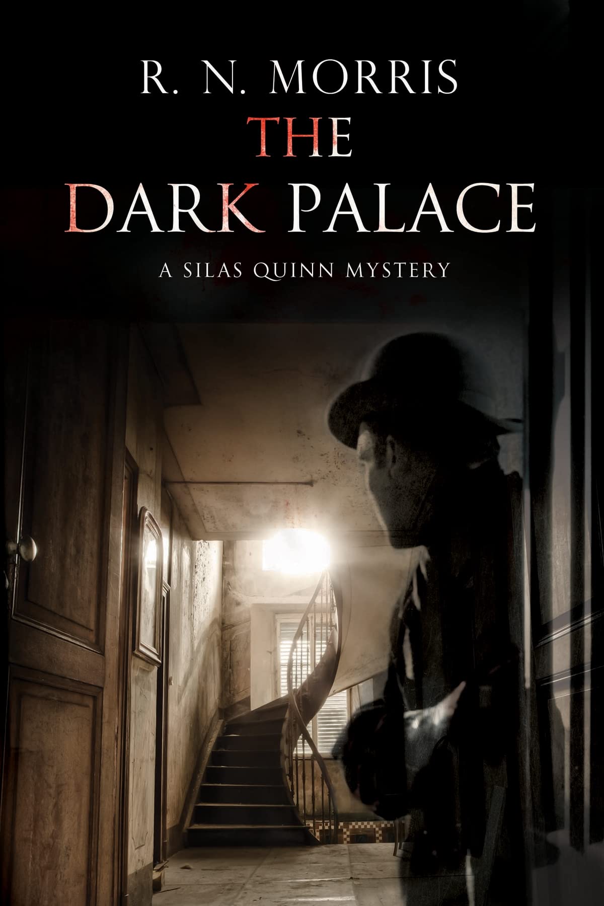DARK PALACE, THE (A Silas Quinn Mystery, 3)