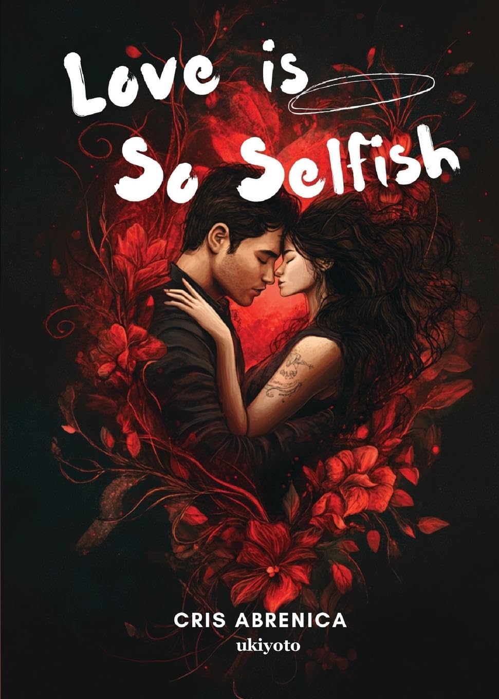Love is So Selfish (Filipino Edition)
