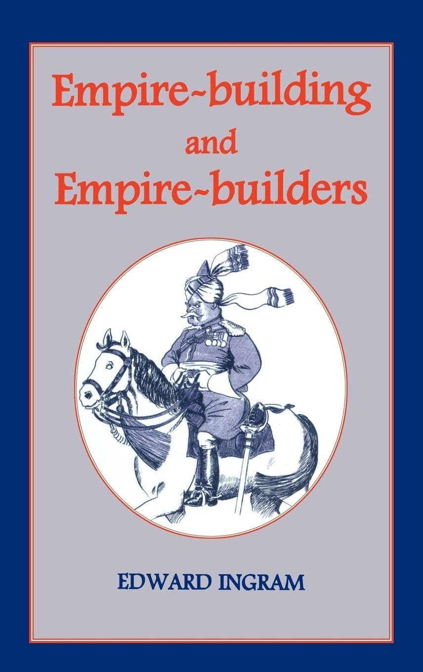 Empire-building and Empire-builders: Twelve Studies