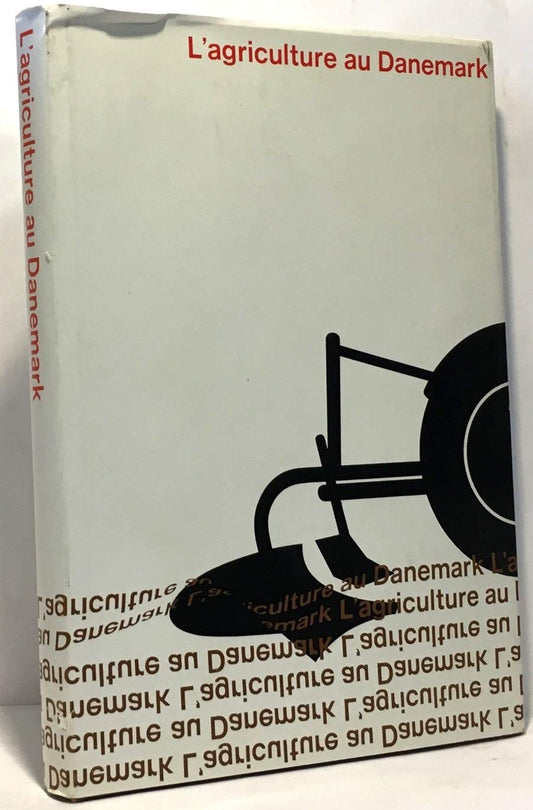 L'agriculture au danemark. ed. par le conseil de l